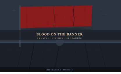 Blood on the Banner: Ukraine's Nazi Inheritance, the Volhynia Massacres, and the Cowardice of Western Memory